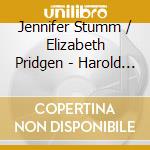 Jennifer Stumm / Elizabeth Pridgen - Harold In Italy cd musicale di Hector Berlioz & Franz Liszt