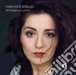 Lilit Grigoryan - Variations Serieuses cd