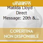 Matilda Lloyd - Direct Message: 20th & 21st Century Works For Trumpet And Piano cd