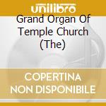 Grand Organ Of Temple Church (The) cd