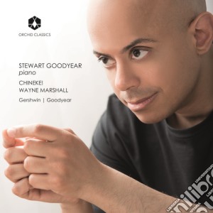 Stewart Goodyear: Gershwin / Goodyear cd musicale di Orchid Classics