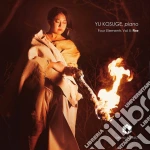 Yu Kosuge: Four Elements Vol.2: Fire cd