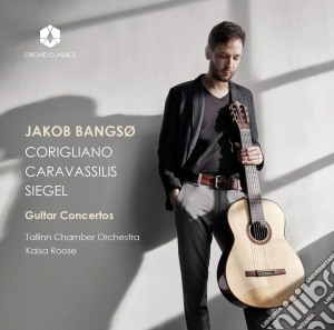 Jakob Bangso: Guitar Concertos - Corigliano, Caravassilis, Siegel cd musicale