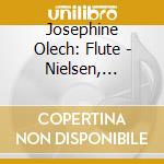 Josephine Olech: Flute - Nielsen, Verthey, Francaix cd