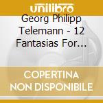 Georg Philipp Telemann - 12 Fantasias For Solo Violin cd