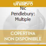 Nic Pendlebury: Multiple cd