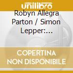 Robyn Allegra Parton / Simon Lepper: Burnished Gold cd