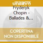 Fryderyk Chopin - Ballades & Scherzi cd