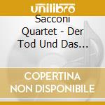 Sacconi Quartet - Der Tod Und Das Madchen / Quartett Op.131 cd