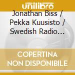 Jonathan Biss / Pekka Kuusisto / Swedish Radio Symphony Orchestra - Beethoven 5 Vol. 3 cd