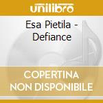 Esa Pietila - Defiance cd