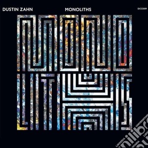 Dustin Zahn - MonolithsCd cd musicale di Zahn Dustin