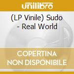 (LP Vinile) Sudo - Real World vinile