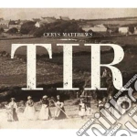 Matthews, Cerys - Tir cd