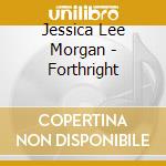 Jessica Lee Morgan - Forthright cd
