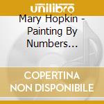 Mary Hopkin - Painting By Numbers (Re-Issue) cd