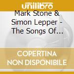Mark Stone & Simon Lepper - The Songs Of Ronald Corp cd musicale di Mark Stone & Simon Lepper