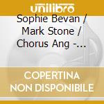 Sophie Bevan / Mark Stone / Chorus Ang - Requiem For An Angel cd