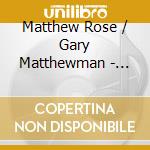 Matthew Rose / Gary Matthewman - Winterreise cd