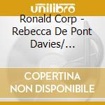 Ronald Corp - Rebecca De Pont Davies/ Andrew-Ronald Corp cd