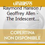 Raymond Hanson / Geoffrey Allen - The Iridescent Flute cd
