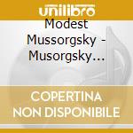 Modest Mussorgsky - Musorgsky Songs And Romances : Katherine Broderick/ Sergey Ry