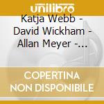 Katja Webb - David Wickham - Allan Meyer - Mondays Child cd