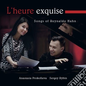 Reynaldo Hahn - L'Heure Exquise cd musicale