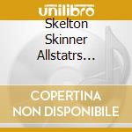Skelton Skinner Allstatrs Septet - The Odd Couple cd