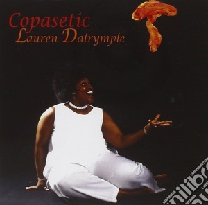 Lauren Dalrymple - Copasetic cd musicale di Lauren Dalrymple