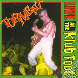 Torment - Live At The Klub Foot cd musicale di Torment