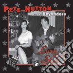 Pete Hutton & The Beyonders - Lure Of A Star