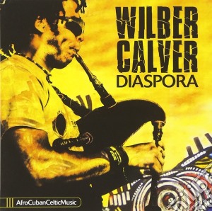 Wilber Calver - Diaspora cd musicale di Wilber Calver