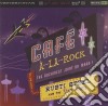 Rust Steel & The Star Tones - Cafe A La Rock cd