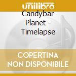Candybar Planet - Timelapse cd