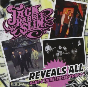 Jack Rabbit Slim - Jack Rabbit Slim Reveals All cd musicale di Jack Rabbit Slim
