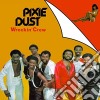 Wreckin' Crew - Pixie Dust (Bonus Tracks Edition) cd