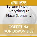 Tyrone Davis - Everything In Place (Bonus Track Edition)