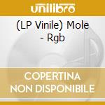 (LP Vinile) Mole - Rgb vinile