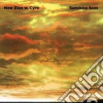 New Zion With Cyro - Sunshine Seas (2 Lp) cd