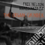 Free Nelson Mandoomjazz - Organ Grinder cd
