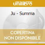 Ju - Summa cd