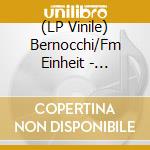 (LP Vinile) Bernocchi/Fm Einheit - Rosebud (White Vinyl) lp vinile di Einheit Bernocchi/fm