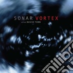 (LP Vinile) Sonar W. David Torn - Vortex