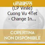 (LP Vinile) Cuong Vu 4Tet - Change In The Air