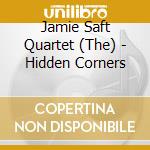 Jamie Saft Quartet (The) - Hidden Corners cd