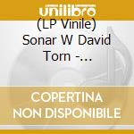(LP Vinile) Sonar W David Torn - Tranceportation Vol.2 lp vinile