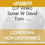(LP Vinile) Sonar W David Torn - Tranceportation Vol.2 vinile