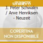 J. Peter Schwalm / Arve Henriksen - Neuzeit cd