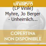 (LP Vinile) Myhre, Jo Berger - Unheimlich Manoeuvre (Transparent Vinyl) vinile